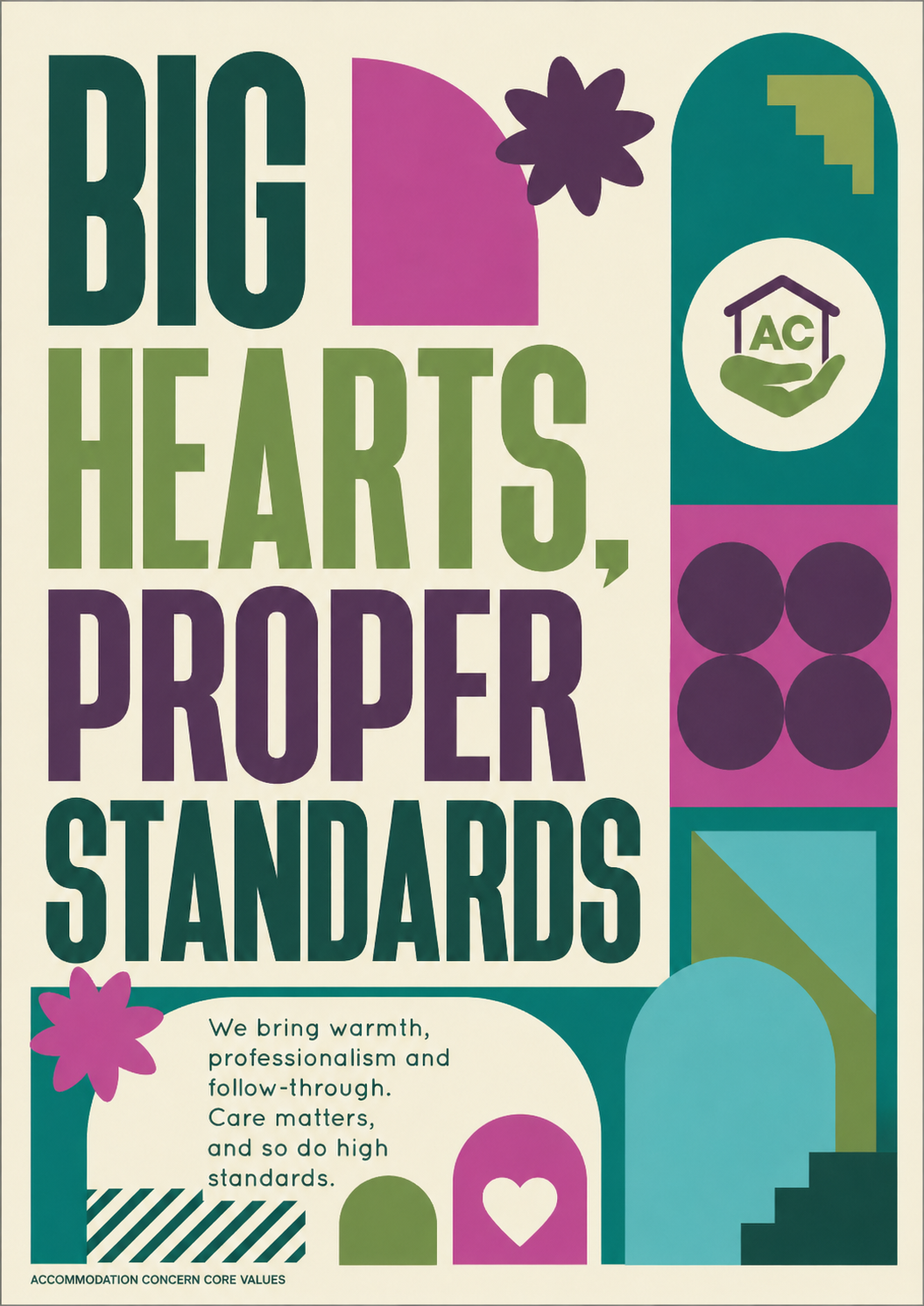 Big hearts, proper standards poster